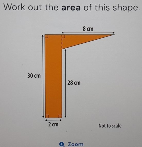 Work out the area of this shape. 
a Zoom