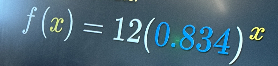 f(x)=12(0.834)^x