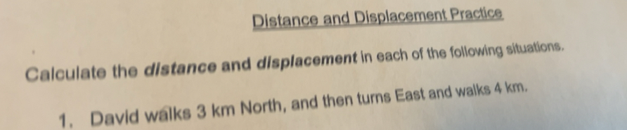 Solved: Distance and Displacement Practice Calculate the distance and ...