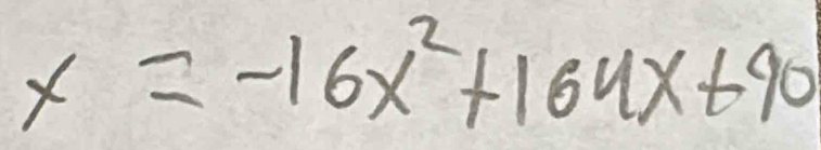 x=-16x^2+164x+90