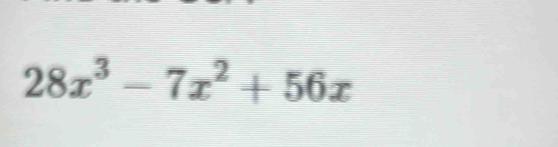 28x^3-7x^2+56x