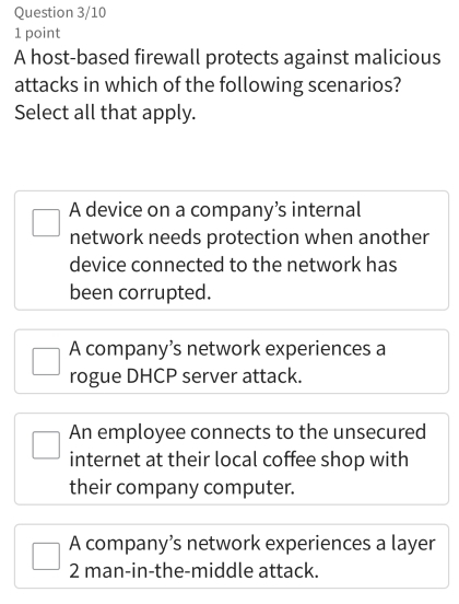 Solved: Question 3/10 1 point A host-based firewall protects against ...