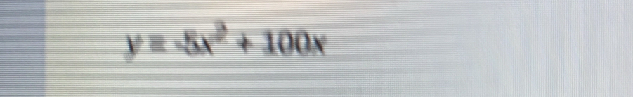 y=-5x^2+100x