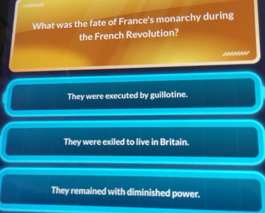 Gelöst:What was the fate of France's monarchy during the French ...