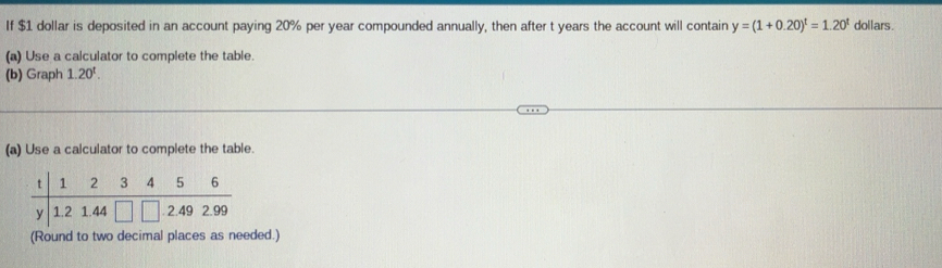 Solved: If $1 dollar is deposited in an account paying 20% per year ...