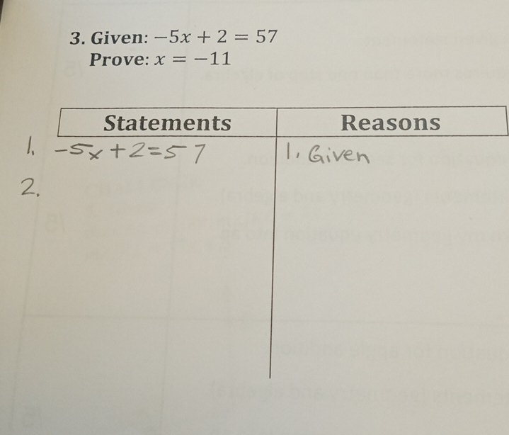 Given: -5x+2=57
Prove: x=-11