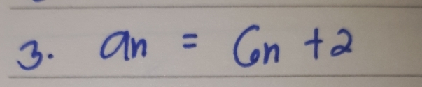 a_n=6n+2