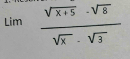 Lim  (sqrt(x+5)-sqrt(8))/sqrt(x)· sqrt(3) 