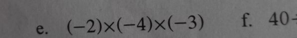 (-2)* (-4)* (-3) f. 40-