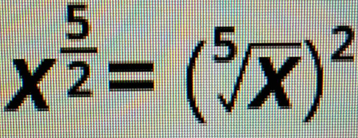 x^(frac 5)2=(sqrt[5](x))^2