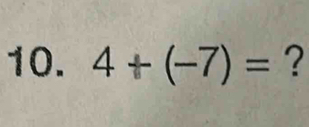 4+(-7)= ?