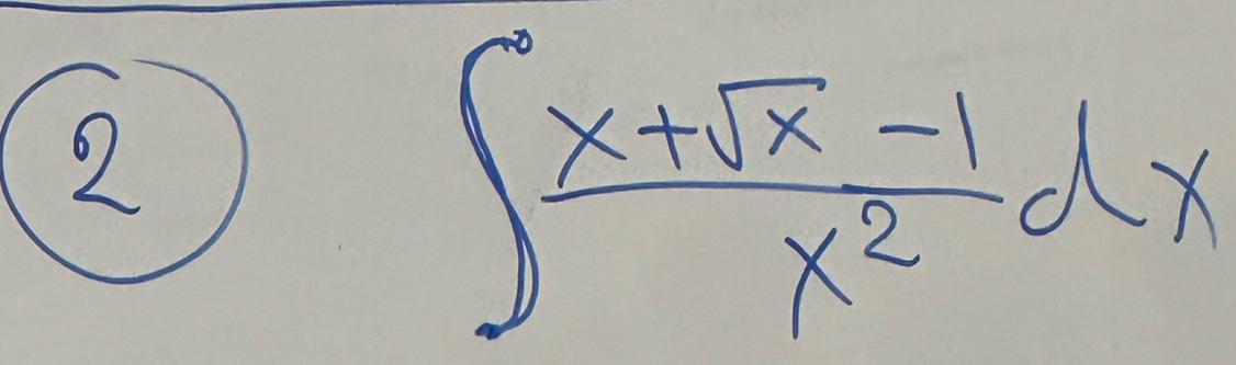 2
∈t  (x+sqrt(x)-1)/x^2 dx