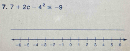 7+2c-4^2≤ -9