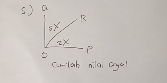 ) a
P
carilah nilai orya!