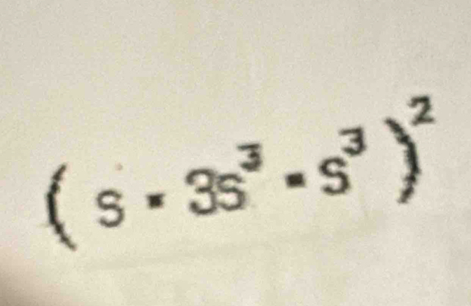 (s'* 3s^3· s^3)^2