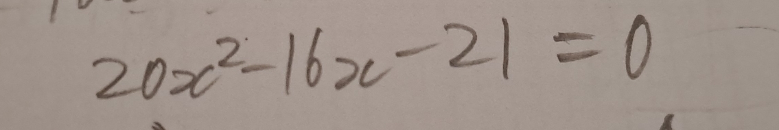 20x^2-16x-21=0