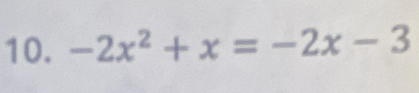 -2x^2+x=-2x-3