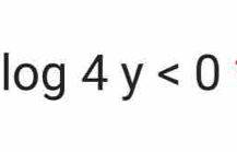 log 4y<0</tex>