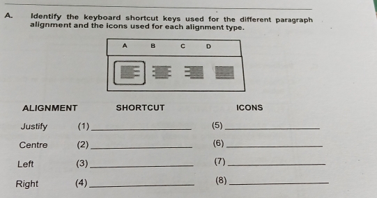 Solved: Identify the keyboard shortcut keys used for the different ...