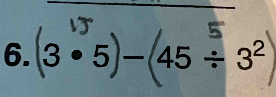 (3× 5- (45 ÷ 3²