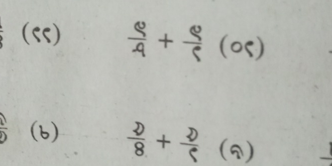  Q/q + Q/p (op)
(b)
 D/8 + D/5 ( (9)