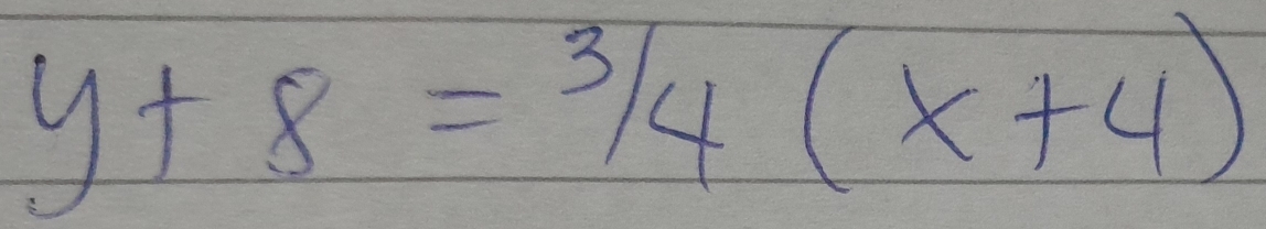 y+8=3/4(x+4)