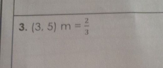 (3,5)m= 2/3 