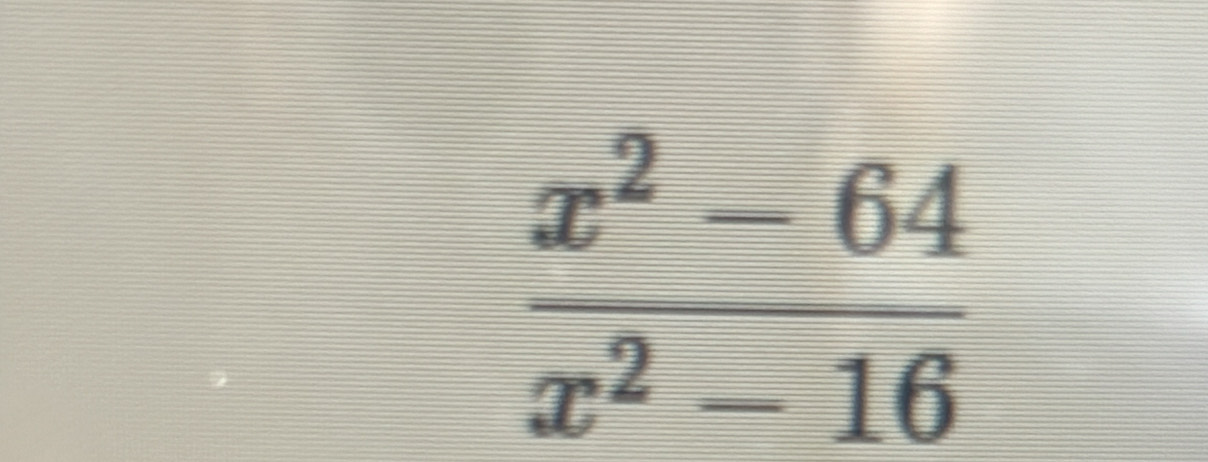  (x^2-64)/x^2-16 