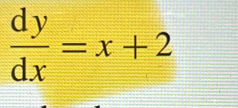  dy/dx =x+2