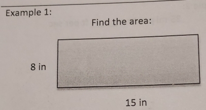 Example 1: 
Find the area: