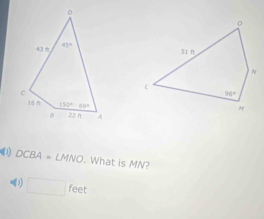 ) DCBA=LMNO. What is MN?
D □ feet.