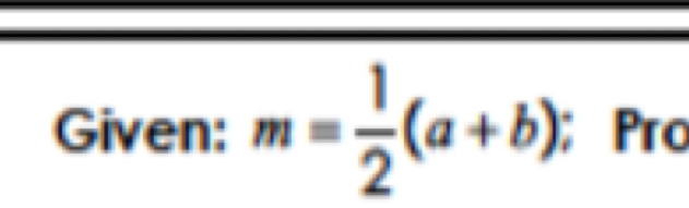 Given: m= 1/2 (a+b); Pro