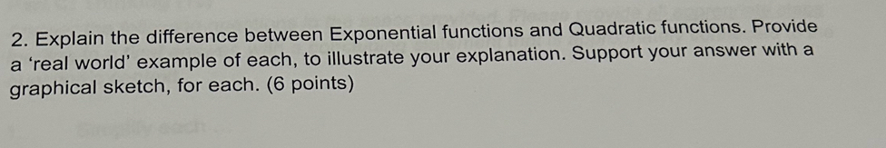 Solved: Explain the difference between Exponential functions and ...