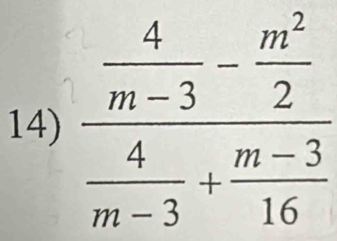 frac  4/m-3 - m^2/2  4/m-3 + (m-3)/16 