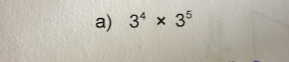 3^4* 3^5