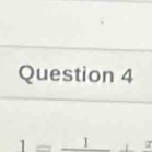 1=frac 1x