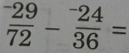 frac ^-2972-frac ^-2436=