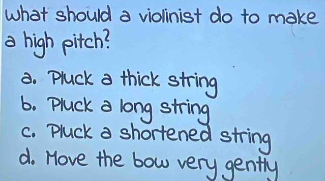 what should a violinist do to make 
TCh