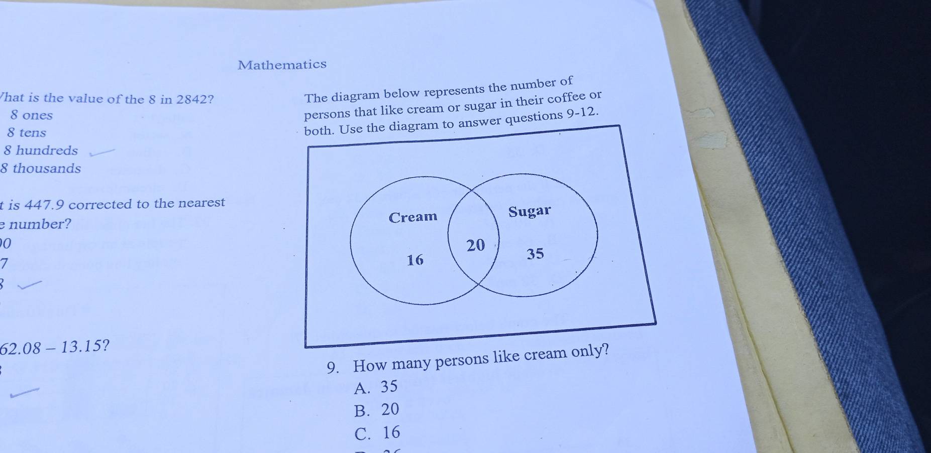 Solved: Mathematics What is the value of the 8 in 2842? The diagram ...