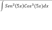 ∈t Sen^2(5x)Cos^3(5x)dx