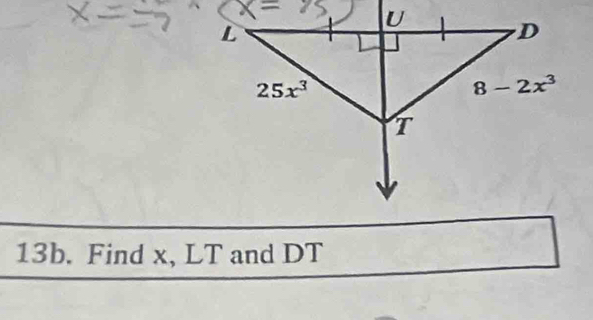 Find x, LT and DT