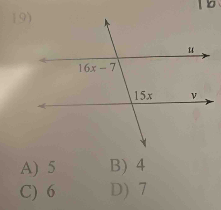 1b
19)
A) 5 B) 4
C) 6 D) 7