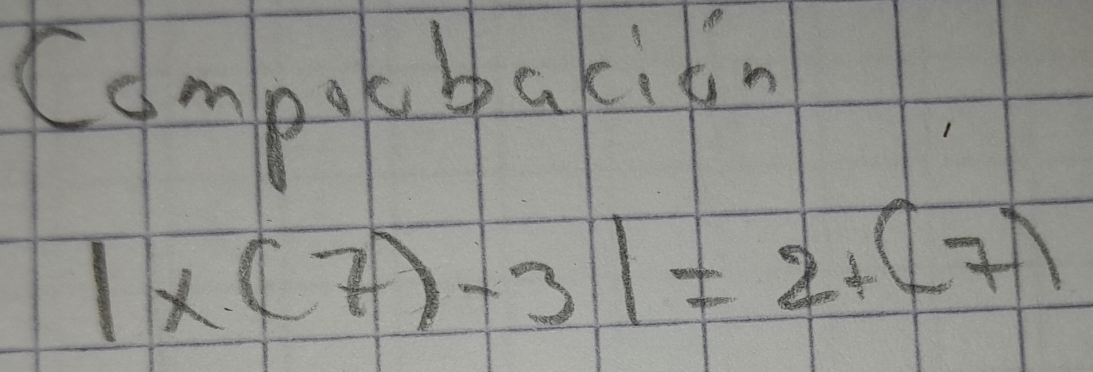 Campit bakitn
1* (7)-31=2+(7)