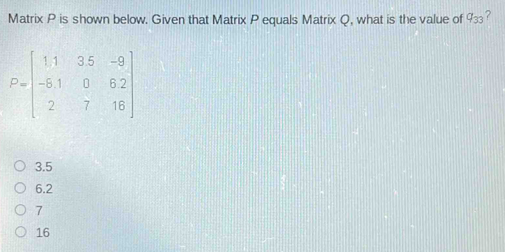 Solved: Matrix P is shown below. Given that Matrix P equals Matrix Q ...
