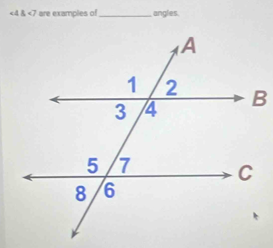 ∠ 4 angle7 are examples of_ angles.