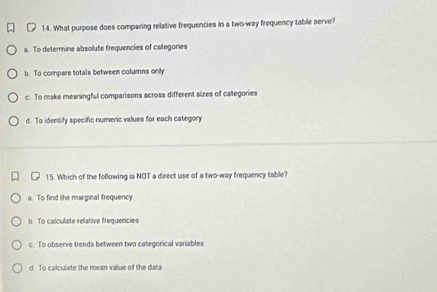 Solved: What purpose does comparing relative frequencies in a two-way ...