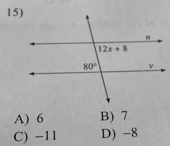 A) 6 B) 7
C) −11 D) -8