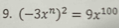 (-3x^n)^2=9x^(100)