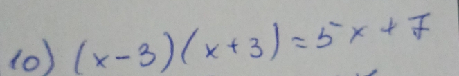 0 )(x-3)(x+3)=5x+7