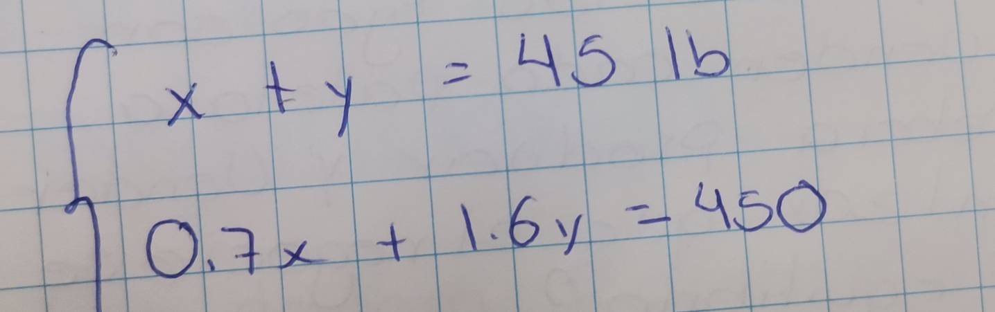 beginarrayl x+y=4516 0.7x+1.6y=450endarray.